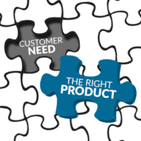 Meet customer needs with right product